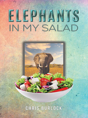 cover image of Elephants in My Salad